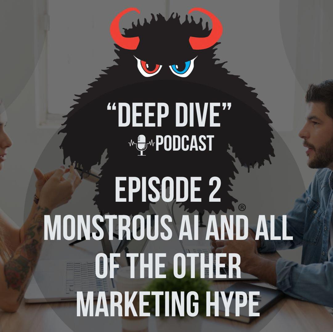 MMG Deep Dive Episode 2 MonstrousAI and all of the other marketing