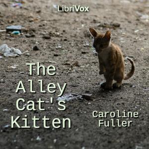 The Alley Cat’s Kitten, #1 - The Alley Cat
