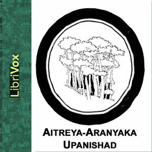 Aitreya-Aranyaka Upanishad, #2 - Second Aranyaka - First, Second, and Third Adhyayas