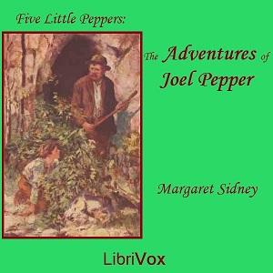 The Adventures of Joel Pepper, #12 - At Grandma Bascom's
