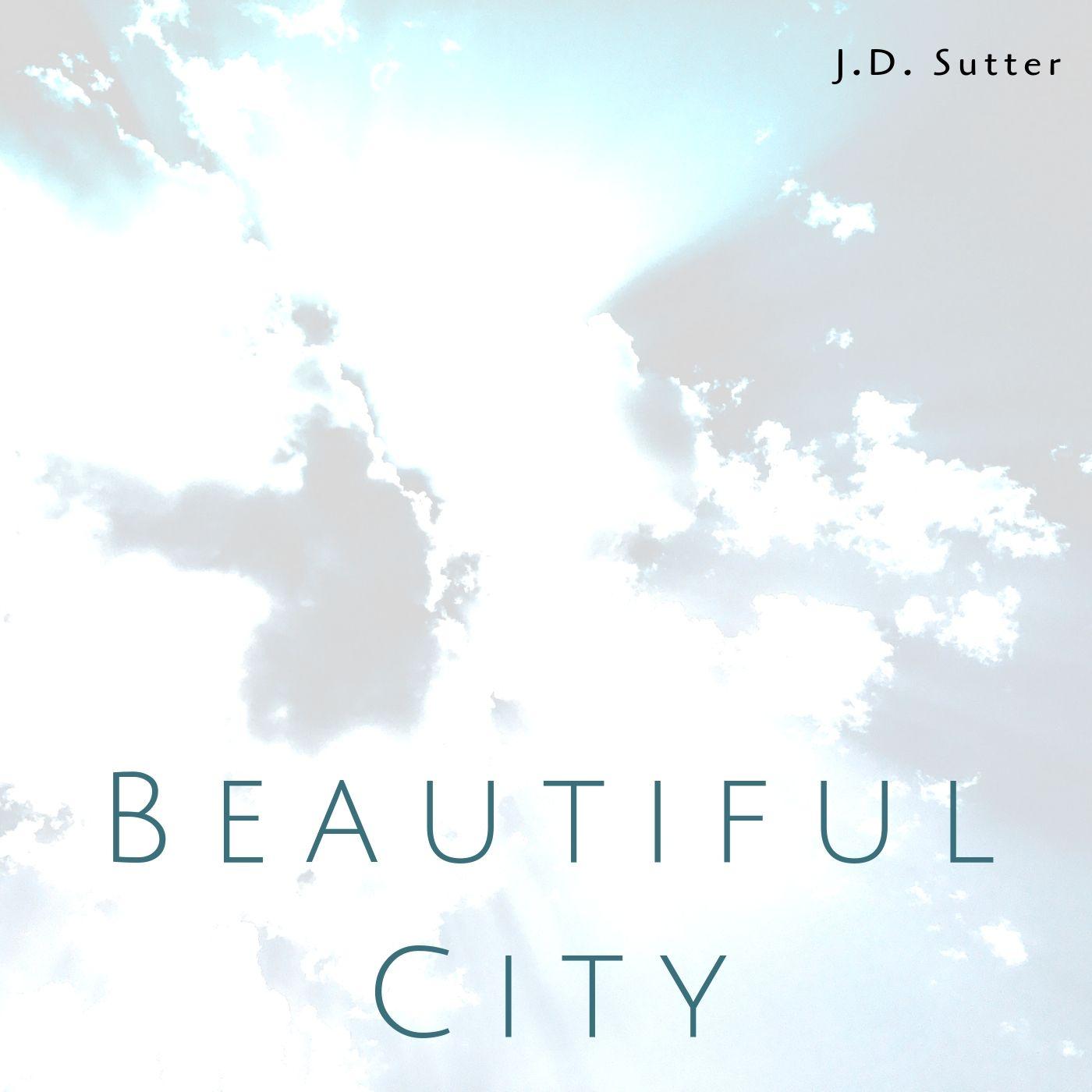 "Beautiful City" from Godspell | Cover by J.D. Sutter