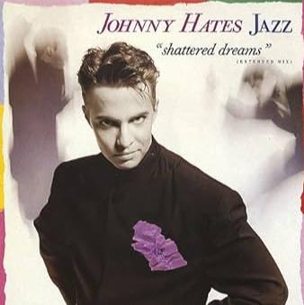 Download 1987 - Shattered Dreams - Johnny Hates Jazz by Fan Di