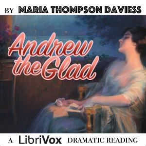 Andrew the Glad (Dramatic Reading), #7 - Chapter VI - The Bridge of Dreams