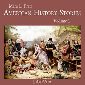 American History Stories, Volume 1, #8 - Sir Walter Raleigh