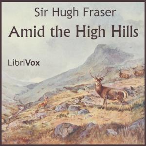 Amid the High Hills, #17 - The Surgeon of the Deer Forest