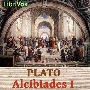 Alcibiades I, #1 - Part I