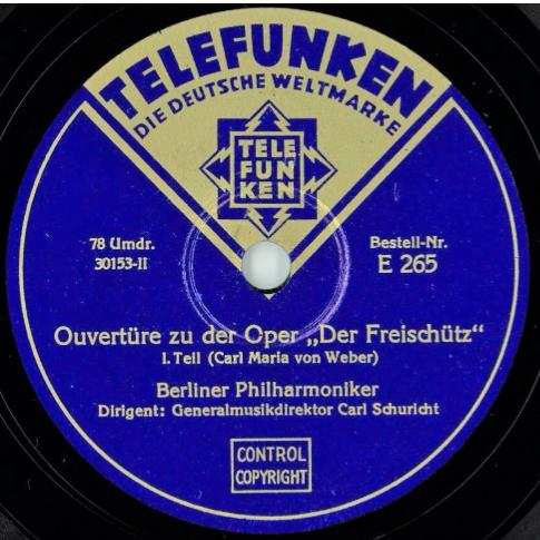 シューリヒト＆BPO／ウェーバー《魔弾の射手》序曲 (1929) 独Telefunkenシェラック盤より収録