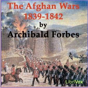 The Afghan Wars 1839-42 and 1878-80, Part 1, #8 - 08 - The Catastrophe