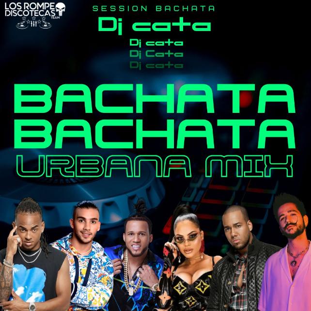 Bachata Urbana Mix 2023 - Dj Cata El Del TraA