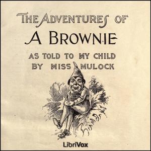 Adventures of a Brownie as Told to my Child, #1 - Brownie and the Cook