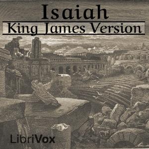 Listen to Bible (KJV) 23: Isaiah audiobook by King James Version ...