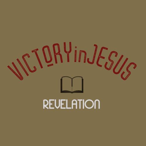 Victory in Jesus (An Exposition of Revelation)