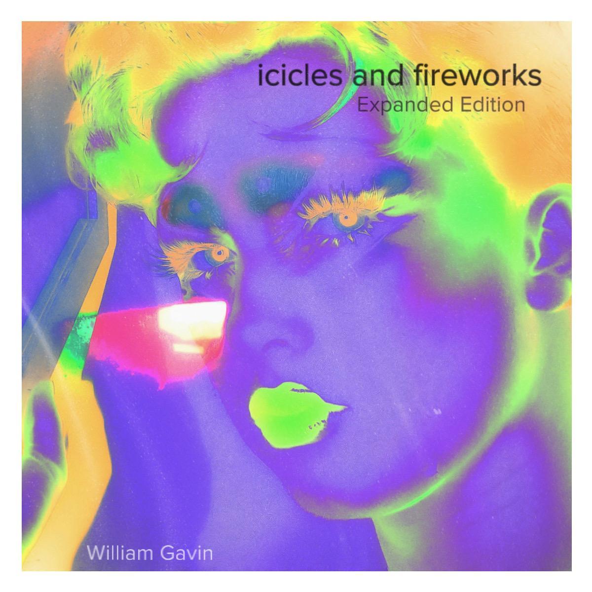 Icicles and Fireworks (Expanded Edition)