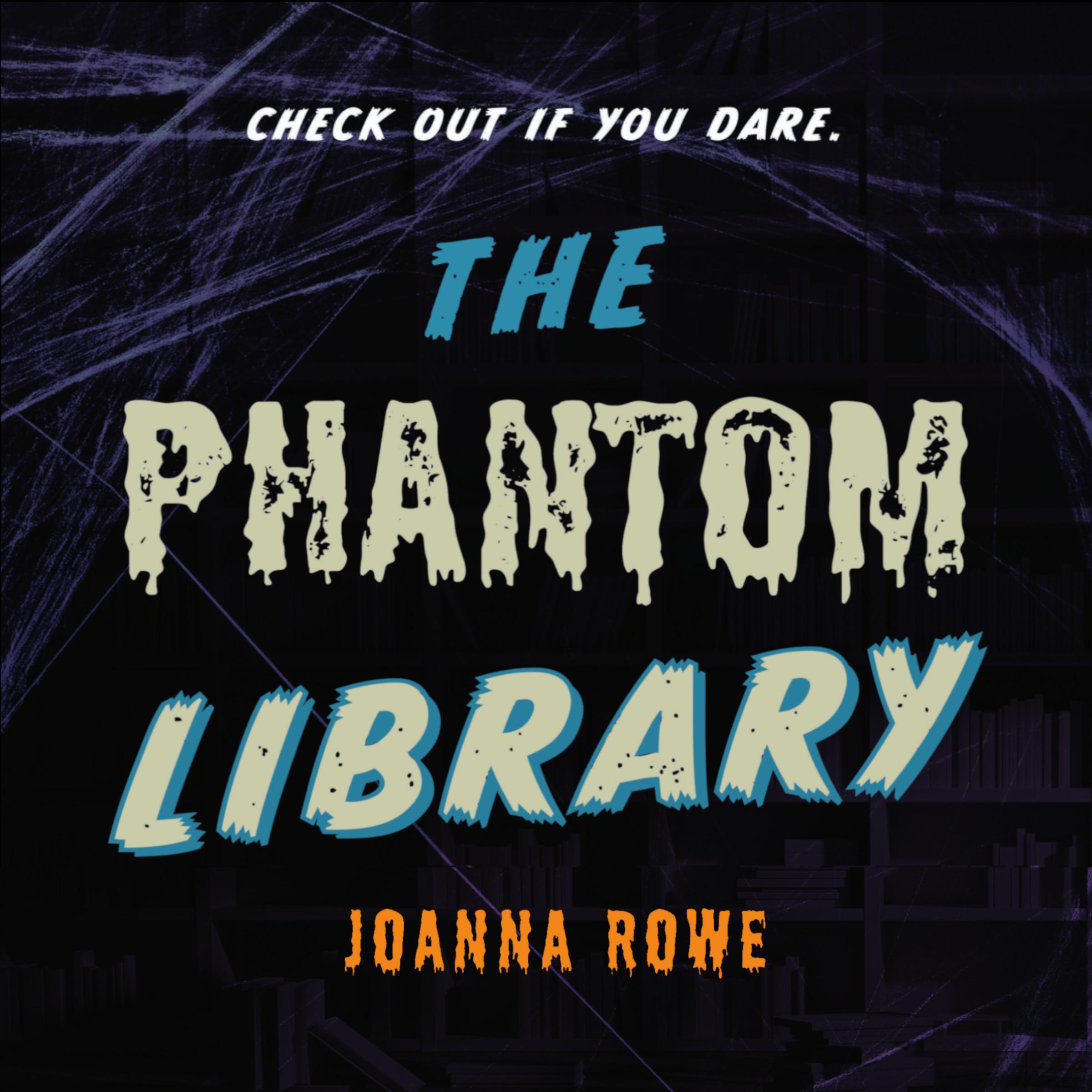 Listen to The Phantom Library audiobook by JoAnna Rowe | audio.com