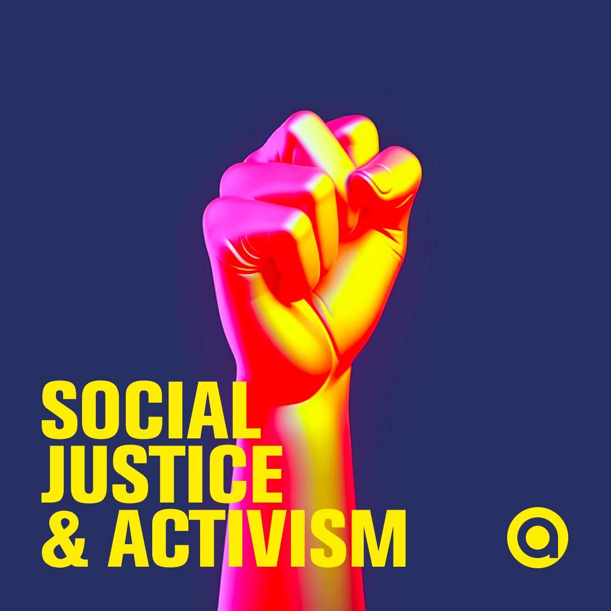 Social Justice & Activism