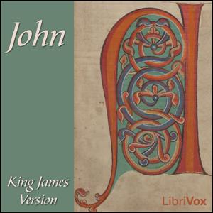 Listen to Bible (KJV) NT 04: John audiobook by King James Version ...