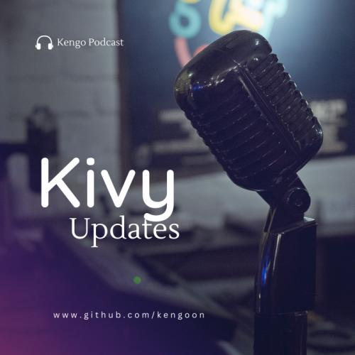 Kivy Update Podcast