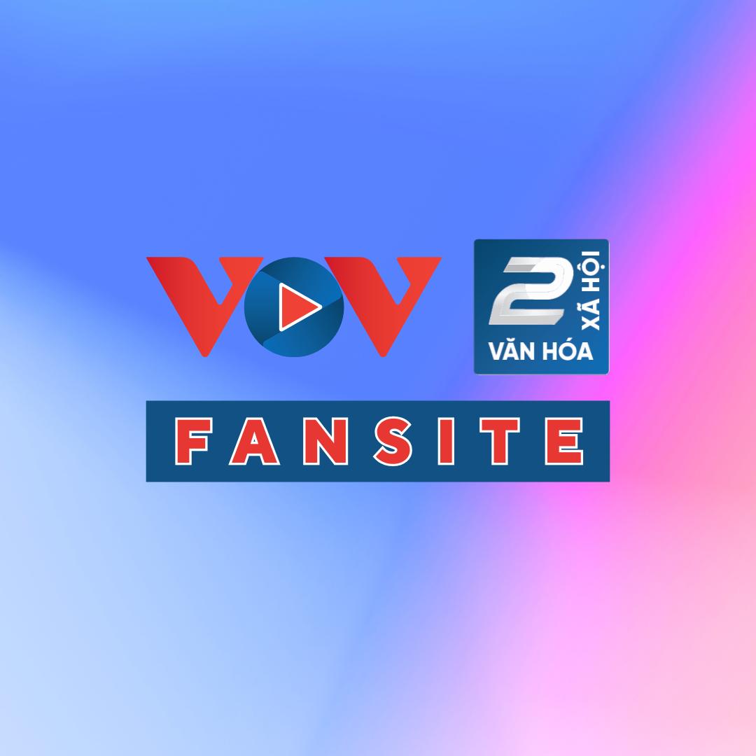 VOV2 Fansite by TV PQA audio | Listen on audio.com